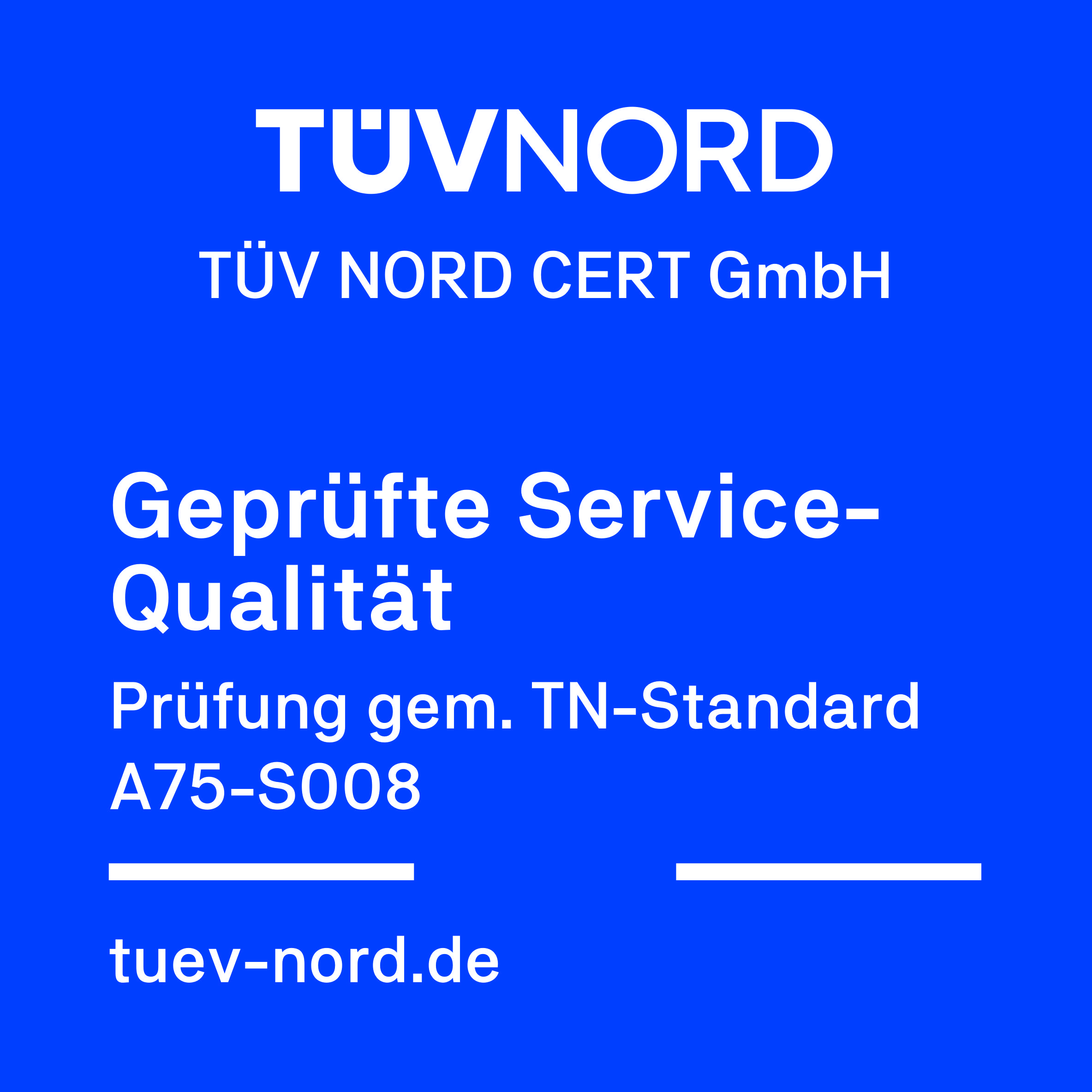 TÜV-zertifizierte Service-Qualität